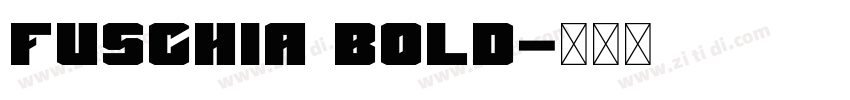 Fuschia Bold字体转换